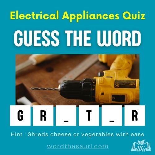 Guess the word Electrical Appliances